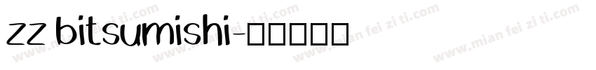 zz bitsumishi字体转换